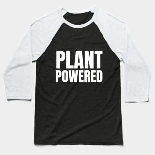 Plant Powered Baseball T-Shirt